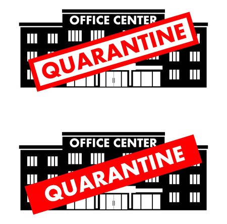 Quarantine sign on the office center building, business center isolated on whiteのイラスト素材