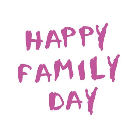 Lettering of happy family day in ink by hand. Perfect for congratulation, postcard.のイラスト素材