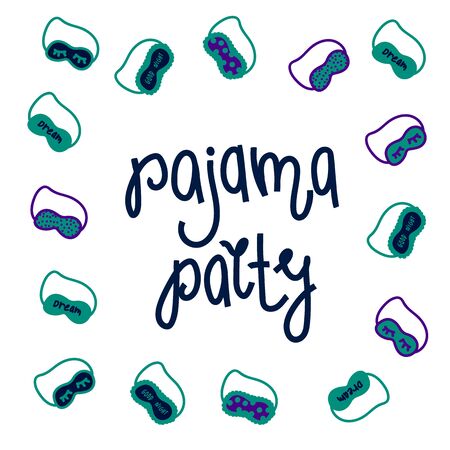 Handwritten inscription Pyjama party. Illustration of a blindfold, with an inscription. Beautiful poster for a party in pajamasのイラスト素材