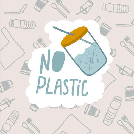 Poster life without plastic. The inscription No plastic in the circle of bottles and mills. The...