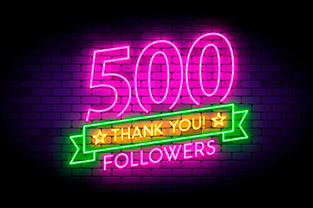 500 followers neon sign on the wall. Realistic neon sign with number of followers and thank you phrase on the ribbon with stars. Vector illustration for celebrating a large number of subscribers in social networks.のイラスト素材