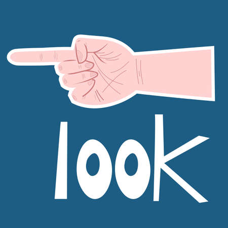 Hand with forefinger. Inscription see Hand gesture. Indication, demonstration, direction, sending. Vector isolated on white background. Lookのイラスト素材