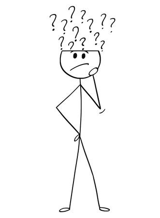 Cartoon stick drawing conceptual illustration of man or businessman thinking and asking yourself. Question marks are coming from his head.のイラスト素材