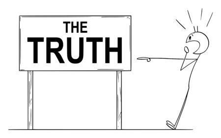 Vector cartoon stick figure drawing conceptual illustration of shocked man pointing on the truth sign.のイラスト素材