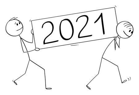 Vector cartoon stick figure drawing conceptual illustration of two men or businessmen carrying year 2021 lettering sign.のイラスト素材