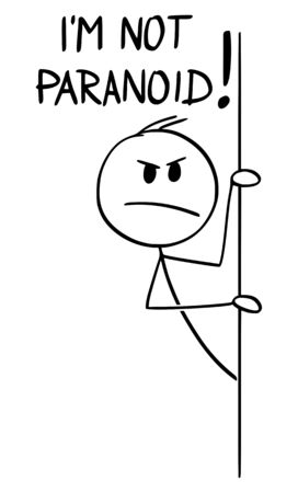 Vector cartoon stick figure drawing conceptual illustration of treacherous,insidious, dangerous or angry man or businessman peeping out from behind wall and saying I'm not paranoid.のイラスト素材