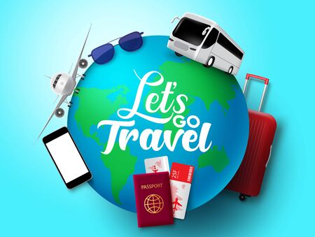 Let's go travel vector concept design. Let's go travel text in globe with transportation and tour element like bus, airplane, passport, ticket, luggage and sunglasses in blue background. Vector illustration.