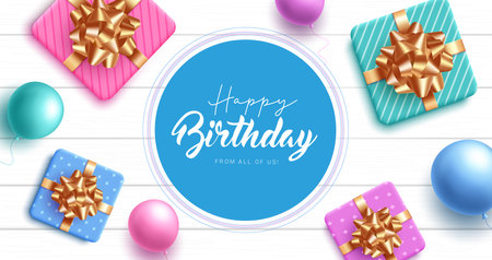 Happy birthday text vector design. Birthday greeting in blue circle space with gifts and balloons in white wood background. Vector illustration for card and invitation template.のイラスト素材