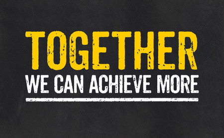 Together we can achieve moreの写真素材