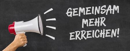 German Translation of Together we can achieve more - Gemeinsam mehr erreichenの写真素材
