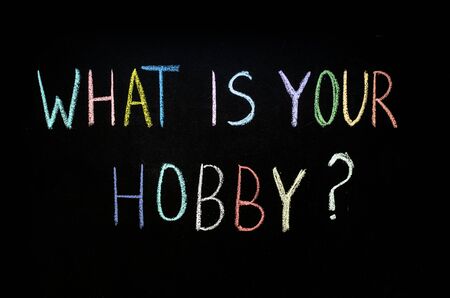 "what is your hobby" drawn on chalkboardの写真素材