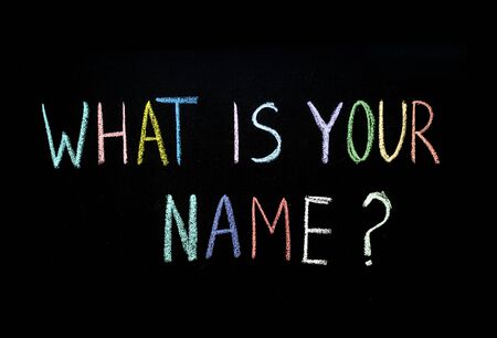 "what is your name?" drawn on chalkboardの写真素材