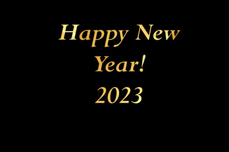 Black background with golden words Happy New Year 2023. Celebration card. Creative lettering,...