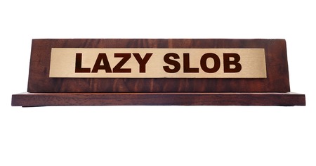 Lazy Slob nameplate isolated on whiteの写真素材