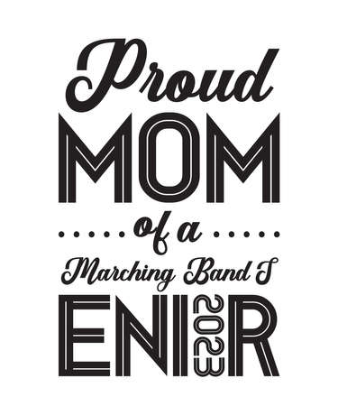 Proud Mom of a Marching Band Senior 2023is a vector design for printing on various surfaces like t shirt, mug etc.のイラスト素材