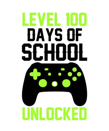 Level 100 Days Of School  unlocked is a vector design for printing on various surfaces like t shirt,...