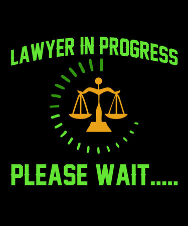 Lawyer In Progress Please Waittis a vector design for printing on various surfaces like t shirt, mug etc.のイラスト素材