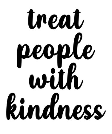 Treat People With Kindness is a vector design for printing on various surfaces like t shirt, mug etc.のイラスト素材