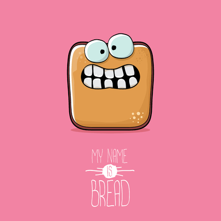 Vector funky cartoon cute sliced bread character isolated on pink background. My name is bread concept illustration. funky food character with eyes and mouth or bakery label mascotのイラスト素材