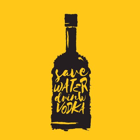 Save water drink VODKA. Funny quotes about vodka with glass bottle for print on tee or party poster.のイラスト素材