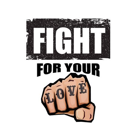 Fight for your love motivation Quote illustration sign or label. Love Typography Wallpaper Poster Concept with strong fist and text about loveのイラスト素材