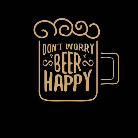 Dont worry beer happy vector concept label or vintage brown poster. vector funky beer quote or slogan for print on tee. International beer day label or octoberfest iconのイラスト素材