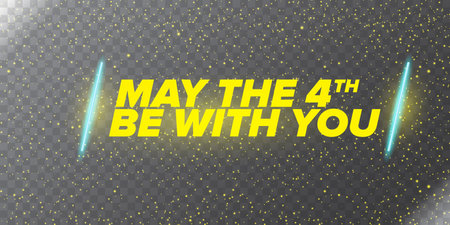 May the 4th be with you holiday greetings vector illustration with text on transparent background. May the fourth be with you lettering.のイラスト素材