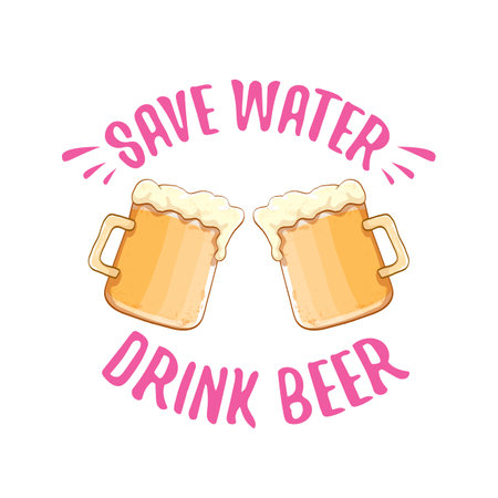 Save water drink beer vector concept print or vintage brown poster. vector funky beer quote or slogan for print on tee. International beer day label or world water dayのイラスト素材