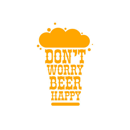 Don t worry beer happy vector concept label or sign isolated on transparent white background. vector funky beer quote and slogan for print on tee. International beer day label or octoberfest iconのイラスト素材