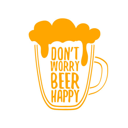 Don t worry beer happy vector concept label or sign isolated on transparent white background. vector funky beer quote and slogan for print on tee. International beer day label or octoberfest iconのイラスト素材