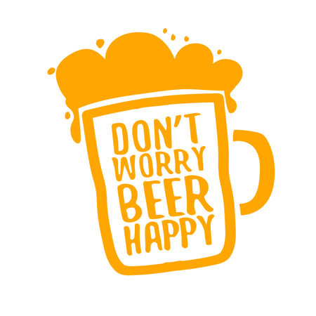 Don t worry beer happy vector concept label or sign isolated on transparent white background. vector funky beer quote and slogan for print on tee. International beer day label or octoberfest iconのイラスト素材