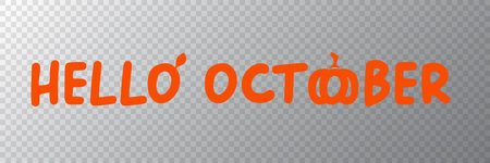 Hello October banner with text and orange pumpkin isolated on transparent grid background. Hello October cartoon sticker png, label png, banner, poster design template and greeting textのイラスト素材