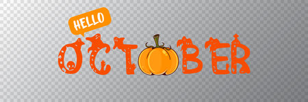 Hello October banner with text and orange pumpkin isolated on transparent grid background. Hello October cartoon sticker png, label png, banner, poster design template and greeting textのイラスト素材