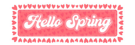 Hello Spring pink banner with heart pattern and floating decorative hearts, seasonal web header or social media frame isolated on white. Vector Hello spring pink sticker, label, icon doodle cute styleのイラスト素材