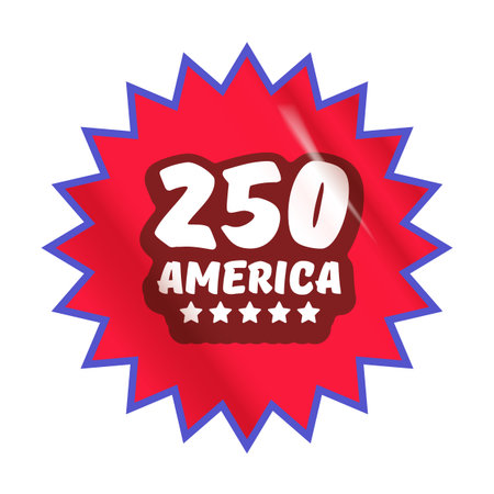 250th America anniversary celebration sticker, red sunburst seal with blue border for USA Semiquincentennial 2026 isolated on white 250 America Sticker and label isolated on whiteのイラスト素材