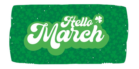 Hello March green banner with shamrock pattern and retro typography, St. Patricks Day themed header isolated on white. Spring Hello March typography banner with green leaves and clover backgroundのイラスト素材