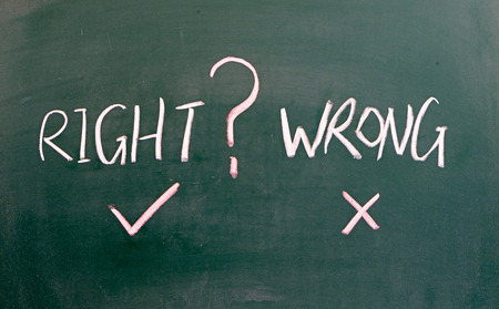 choose right or wrong? written on blackboard