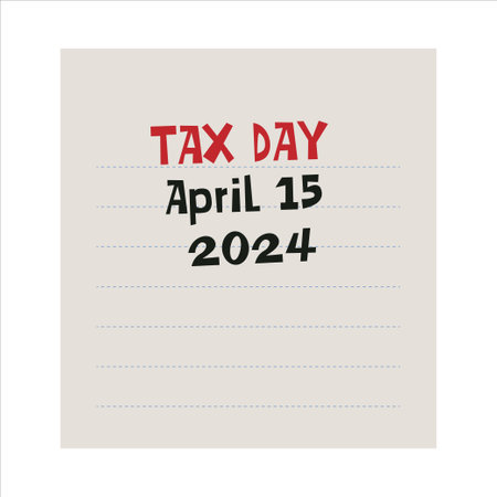A piece of paper displaying the words tax dayのイラスト素材
