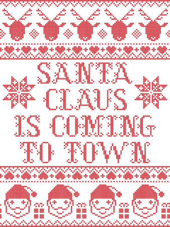 Santa Claus is coming to town Scandinavian vector seamless pattern inspired by Nordic culture festive winter in cross stitch with heart, snowflake, star,  snow, Christmas tree, Santa claus, reindeerのイラスト素材