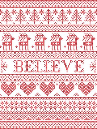 Believe Christmas vector pattern with Scandinavian Nordic festive winter pattern in cross stitch with heart, snowflake, Christmas tree, reindeer, forest, star, snowflakes in white,redのイラスト素材