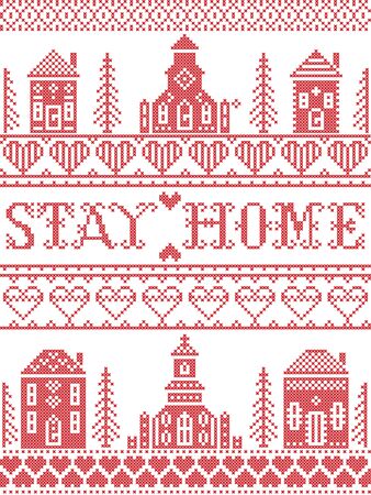 Stay Home Nordic style inspired cross stitched sign with  Scandinavian Village elements Village Church , house, cottages, town hall in cross stitch with heart, snowflake, hearts in red and white, message due Corona virus pandemic outbreakのイラスト素材