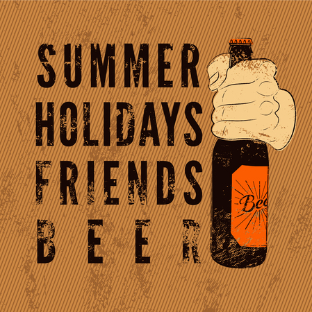 Summer, Holidays, Friends, Beer. Typographic retro grunge beer poster. Hand holds a beer bottle. Vector illustration.のイラスト素材