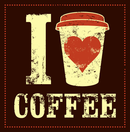 I love coffee. Coffee typographical vintage style grunge poster. Retro illustration.のイラスト素材